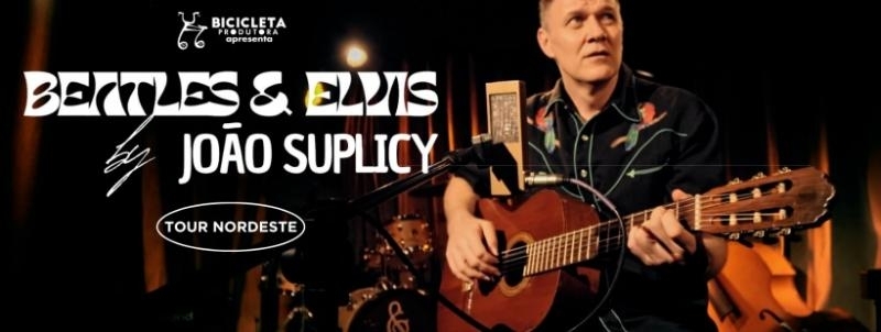 João Suplicy canta Beatles e Elvis | Campina Grande / PB