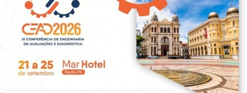 Evento: CEAD 2026 - III CONFERÊNCIA DE ENGENHARIA DE AVALIAÇÕES E DIAGNÓSTICA