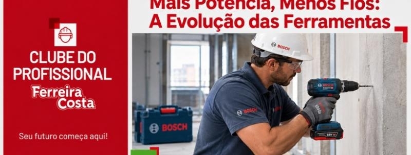 Evento: Mais Potência, Menos Fios: A Evolução das Ferramentas