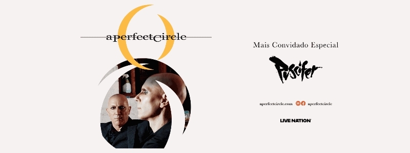 A Perfect Circle + Puscifer | São Paulo | 27/11/2026 | Venda Geral