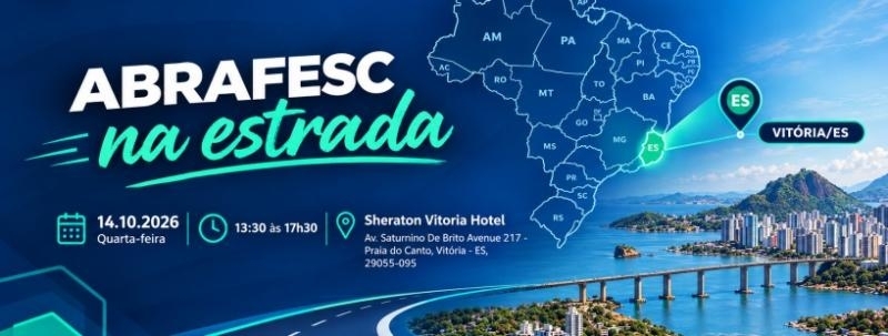 Evento: ABRAFESC na estrada - Vitória/ES 14.10.2026