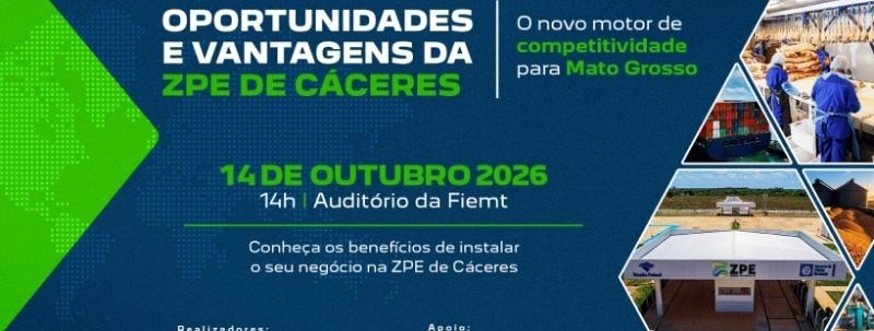 Seminário Oportunidades e Vantagens ZPE de Cáceres