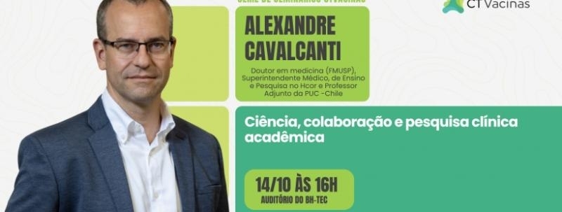 Evento: Ciência, colaboração e pesquisa clínica acadêmica com Alexandre Cavalcanti