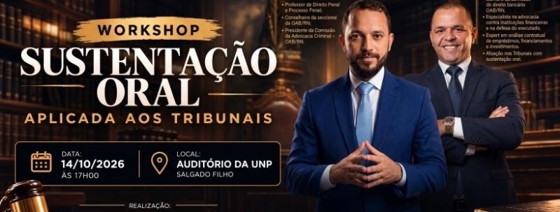 WORKSHOP - SUSTENTAÇÃO ORAL  APLICADA AOS TRIBUNAIS.