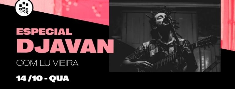 Evento: Especial Djavan com Lu Vieira
