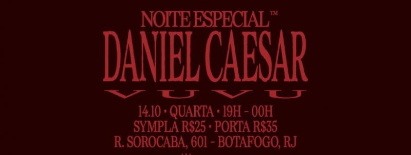NOITE ESPECIAL DANIEL CAESAR (RJ)