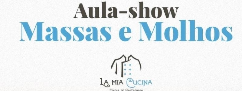 Aula/show - Massas e Molhos
