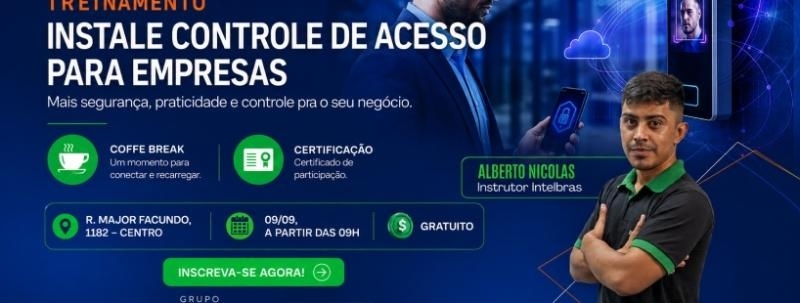 Evento: TREINAMENTO GRATUITO | CONTROLE DE ACESSO PARA EMPRESAS