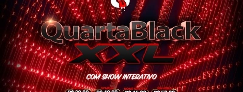 Evento: QUARTA BLACK XXL