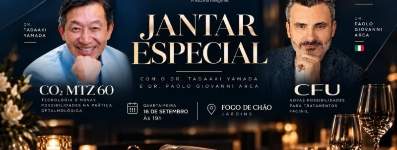 Evento: JANTAR ESPECIAL | OFTALMOLOGIA e TECNOLOGIA