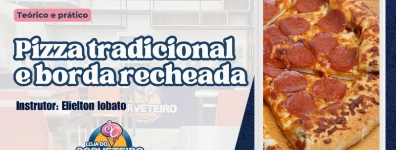 PIZZA TRADICIONAL E BORDA RECHEADA