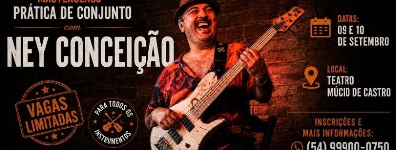 Evento: Masterclass Prática de conjunto com NEY CONCEIÇÃO em Passo Fundo