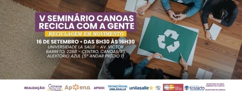 Evento: V Seminário Canoas Recicla com a Gente: Reciclagem em Movimento