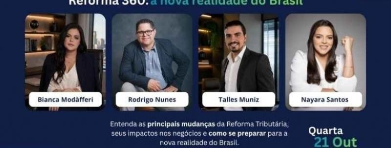 Evento: Reforma 360° A nova realidade do Brasil