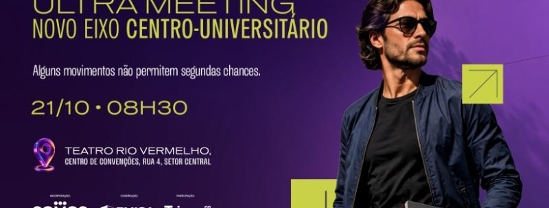 ULTRA MEETING NOVO EIXO CENTRO-UNIVERSITÁRIO