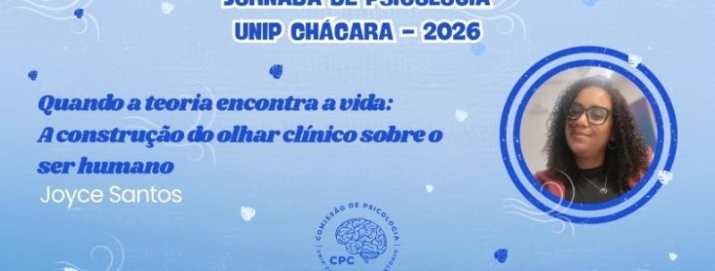 Evento: Palestra: Quando a teoria encontra a vida: a construção do olhar clínico sobre o ser humano