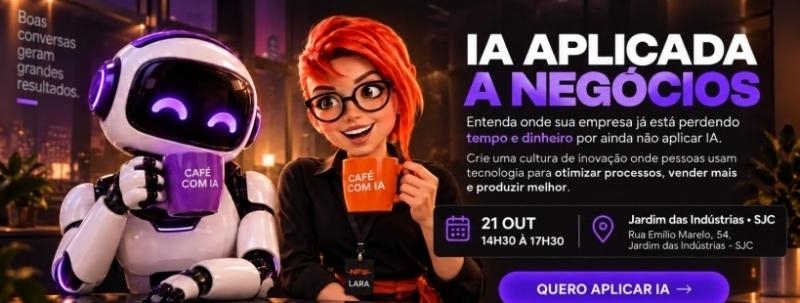 Evento: Café com IA - IA aplicada a negócios
