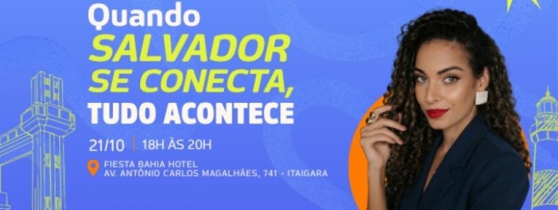 Conecta Sebrae 2.0 - Quando Salvador se conecta, tudo acontece!
