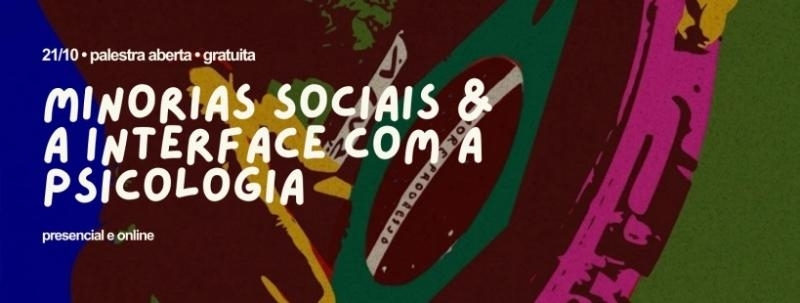 Evento: Minorias Sociais & a Interface com a Psicologia