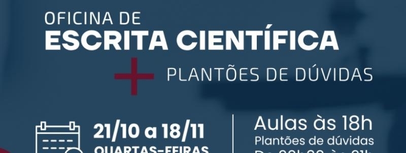 Oficina de Escrita Científica e Plantões Tira Dúvida