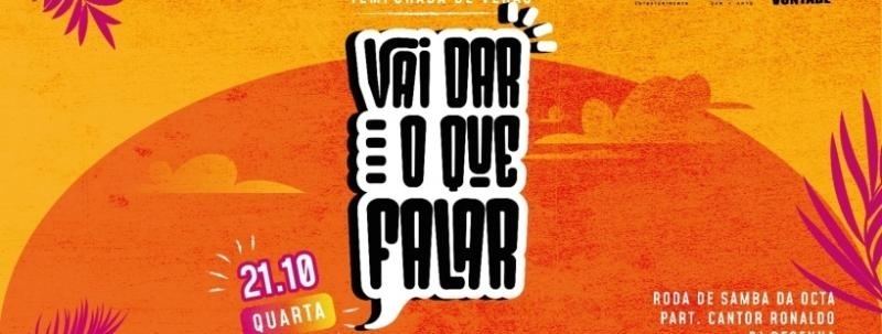 Evento: Vai dar o que falar - Pagode da Octa no CEU CB