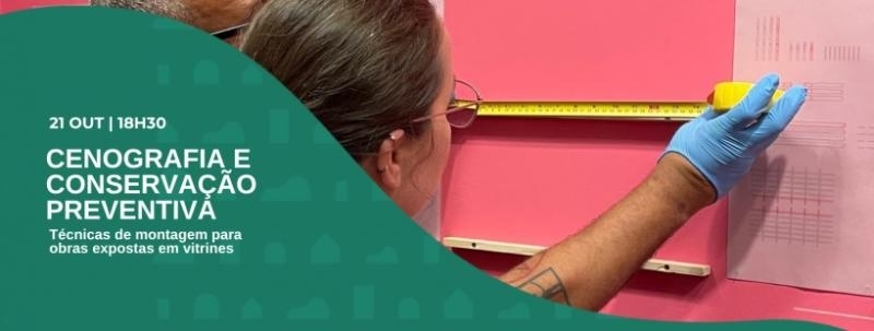Cenografia e Conservação Preventiva: técnicas de montagem para obras expostas em vitrines