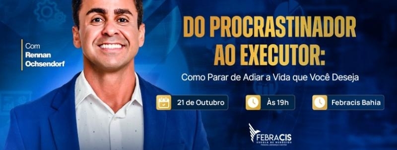 Evento: PALESTRA DO PROCASTINADOR AO EXECUTOR