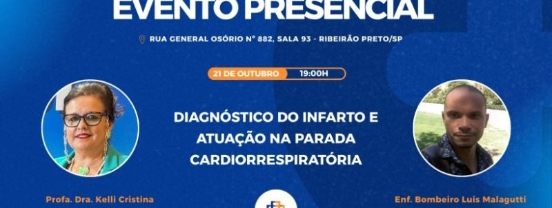 Evento: EVENTO PRESENCIAL | DIAGNÓSTICO DO INFARTO E ATUAÇÃO NA PARADA CARDIORESPIRATÓRIA