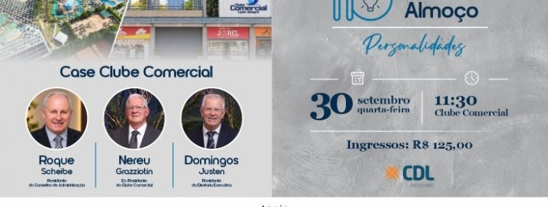 Reunião Almoço Personalidades | Case Clube Comercial