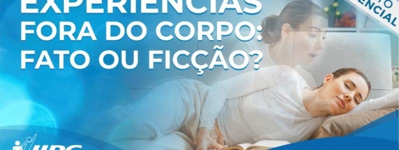Evento: Palestra Gratuita:  Experiências Fora do Corpo: Fato ou Ficção? / Campo Grande MS