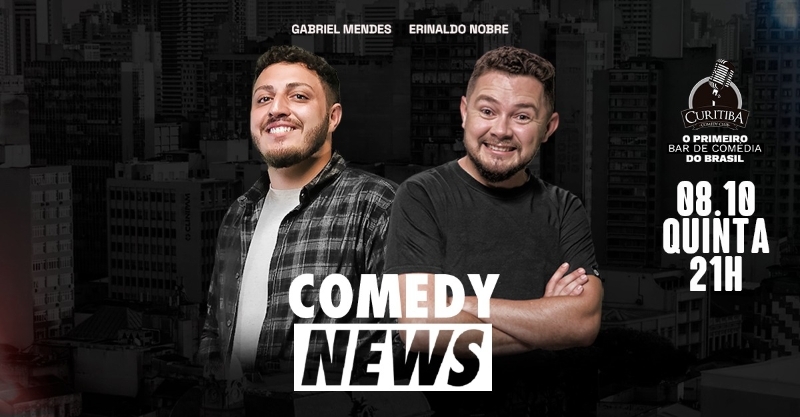COMEDY NEWS - COM GABRIEL MENDES E ERINALDO NOBRE