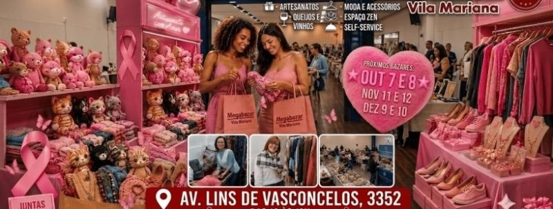 Megabazar Vila Mariana, 7 e 8 de Outubro (OUTUBRO ROSA 2026)