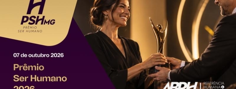PRÊMIO SER HUMANO 2026 - CERIMÔNIA DE PREMIAÇÃO