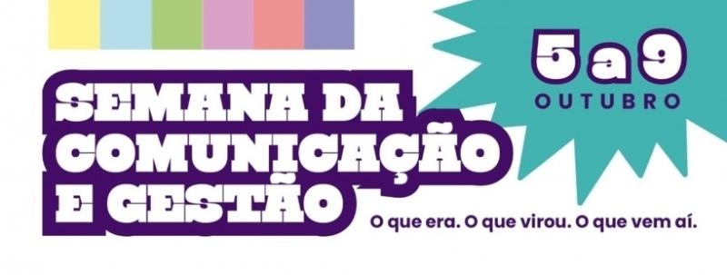 Semana de Comunicação e Gestão - Dia 03 - UNISAL Americana