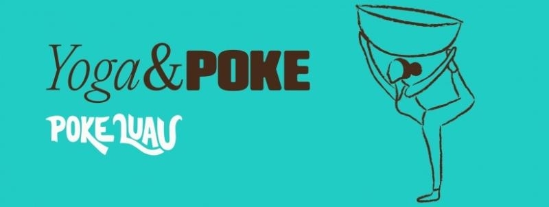 Yoga&Poke | Poke Luau