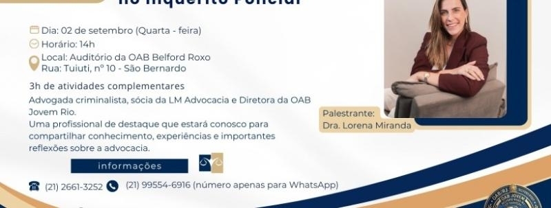 Evento: Palestra: "A Atuação Prática no Inquérito Policial"