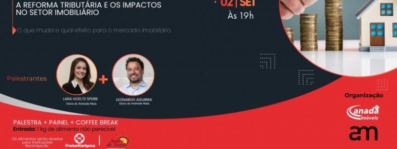 Painel Canadá- PALESTRA A reforma tributária e os impactos no setor imobiliário.