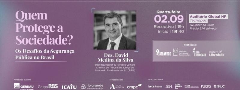 Evento: FL Talks - Quem Protege a Sociedade? Os Desafios da Segurança Pública no Brasil