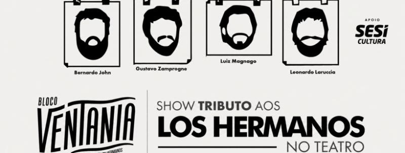 TRIBUTO AOS LOS HERMANOS EM VITÓRIA | TEATRO SESI