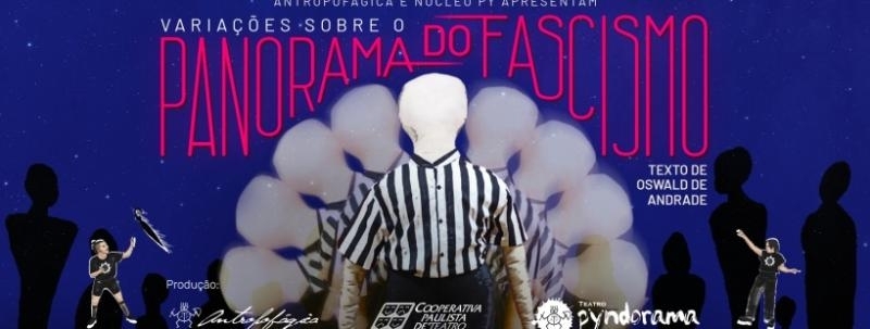 Variações Sobre o Panorama do Fascismo [02 a 30 de Setembro - Quartas, às 20h30 (NOVO HORÁRIO)]