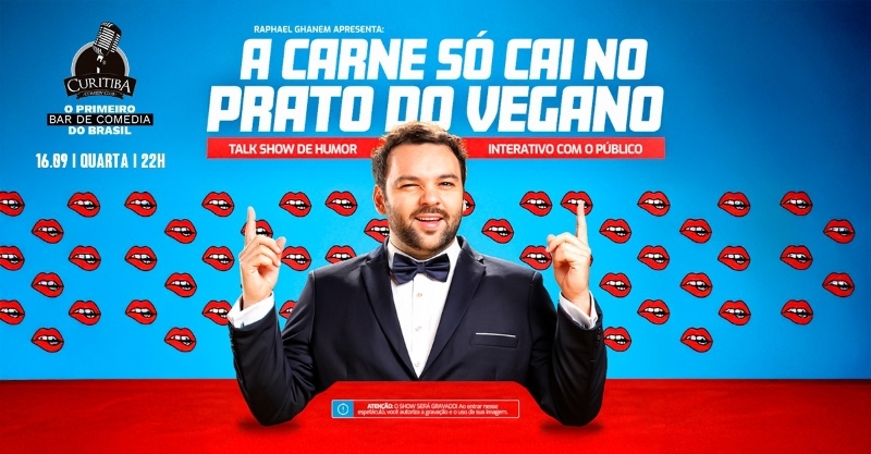 Evento: ESGOTADO - 22:00 - RAPHAEL GHANEM - A CARNE SÓ CAI NO PRATO DO VEGANO