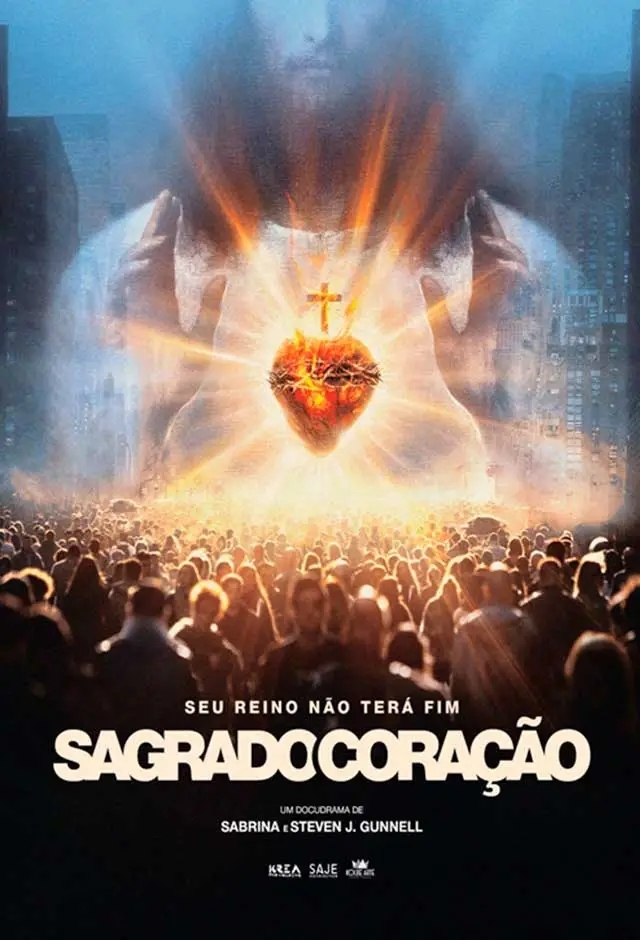 Filme: Sagrado Coração - Seu Reino Não Terá Fim