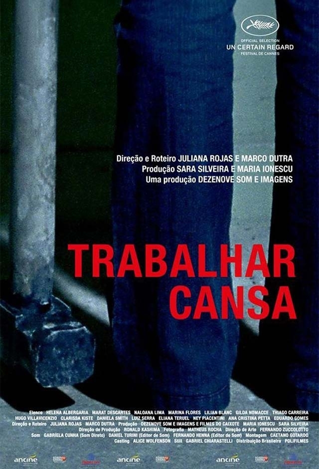 Filme: Trabalhar cansa