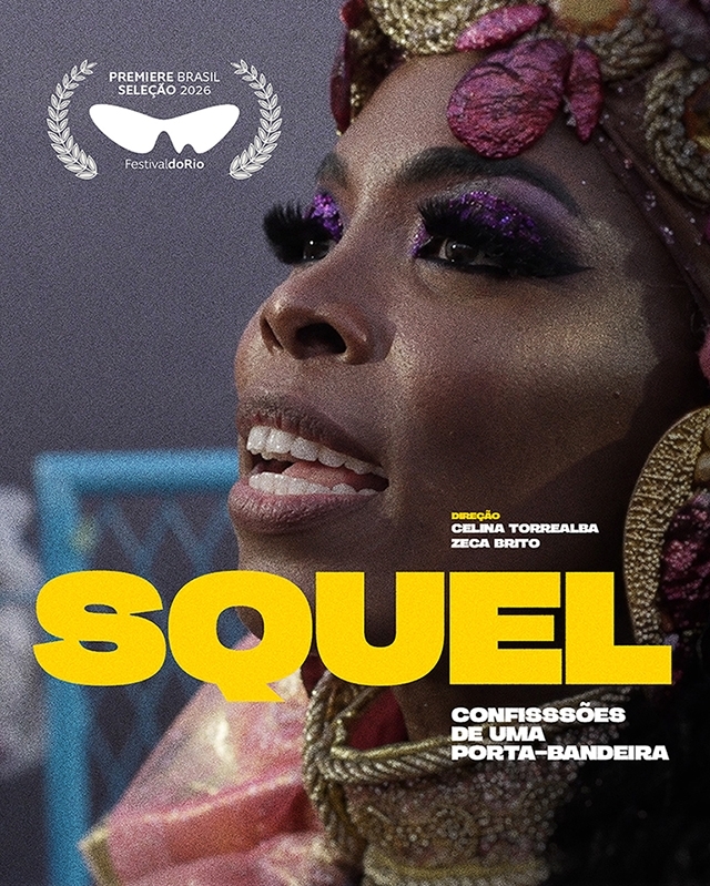 Filme: Squel – Confissões De Uma Porta-Bandeira
