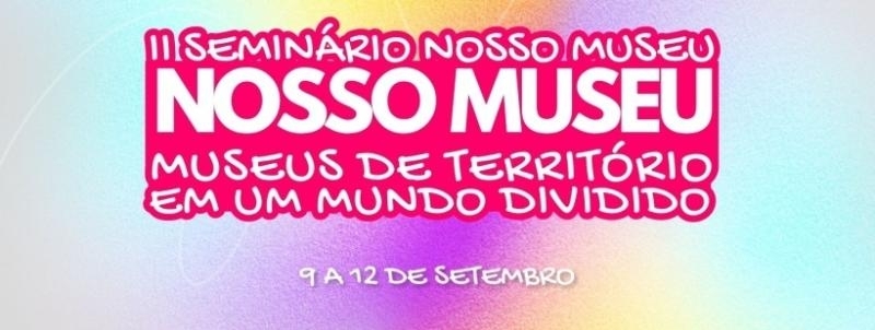 II Seminário Nosso Museu Unirio