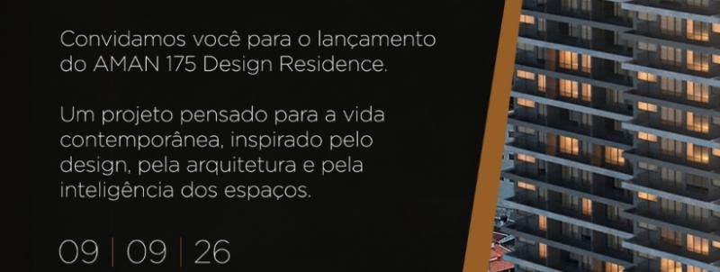 Lançamento AMAN 175 Design Residence