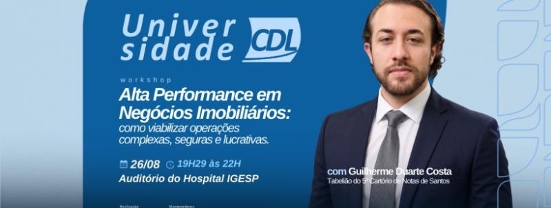 Evento: Universidade CDL - Alta Performance em Negócios Imobiliários