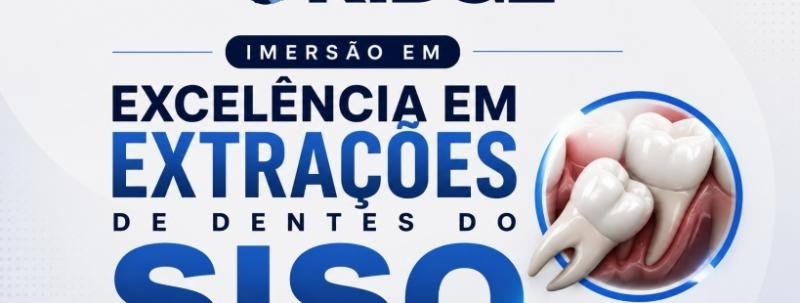Evento: Imersão Excelencia em extração de dentes do siso