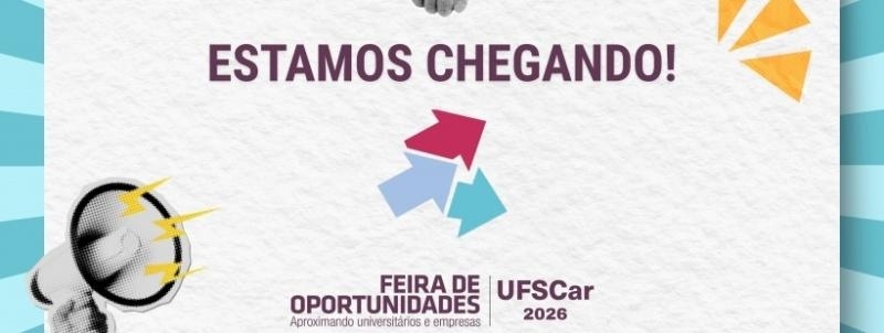 Evento: Feira de Oportunidades UFSCar 2026: Aproximando Universitários e Empresas