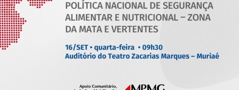 SEMINÁRIO SOBRE A POLÍTICA NACIONAL DE SEGURANÇA ALIMENTAR E NUTRICIONAL - ZONA DA MATA E VERTENTES